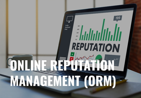 Online Reputation Management (ORM)